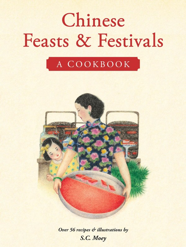 {Book Review and Giveaway} Chinese Feasts & Festivals: A Cookbook
